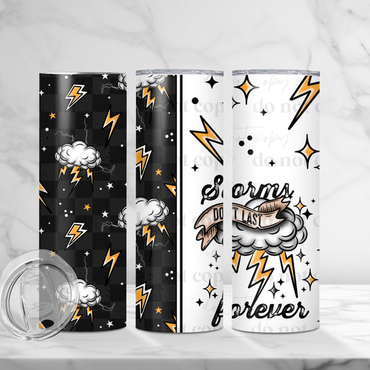 Storms Don’t Last Forever Tumbler Wrap