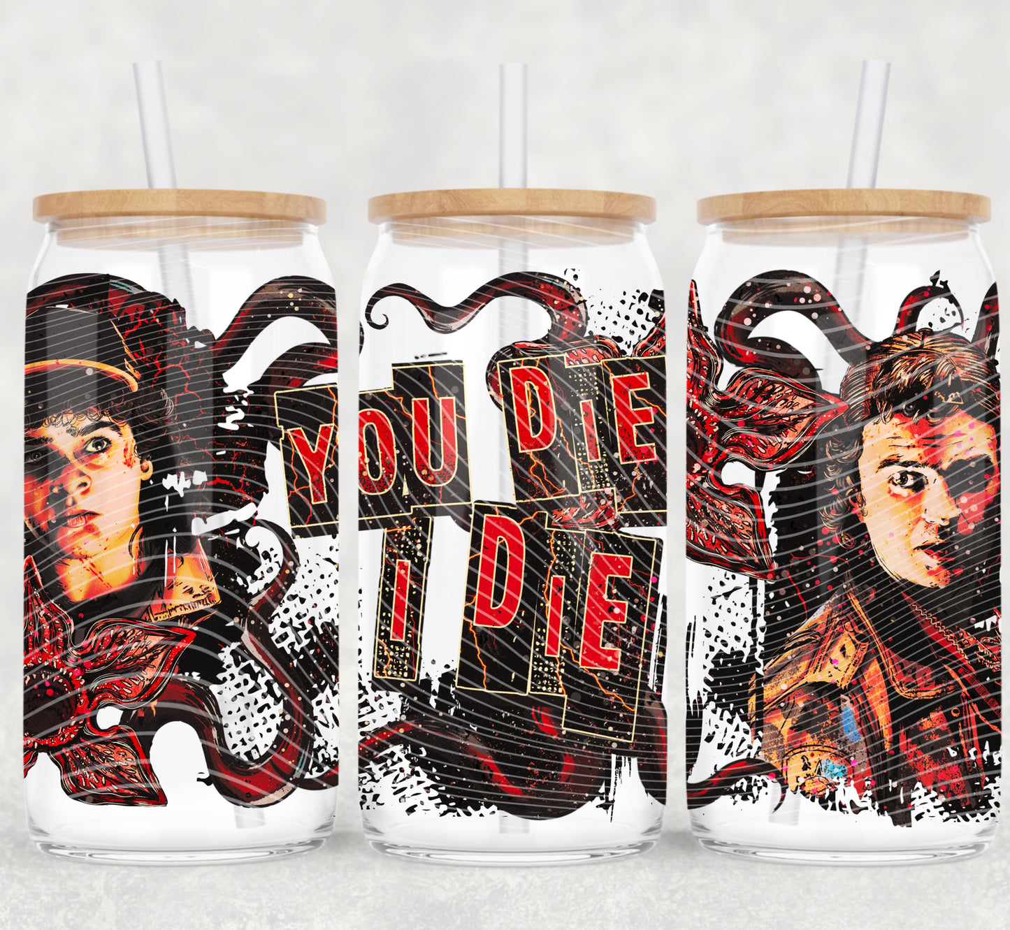 You Die I Die 16 oz Glass Wraps