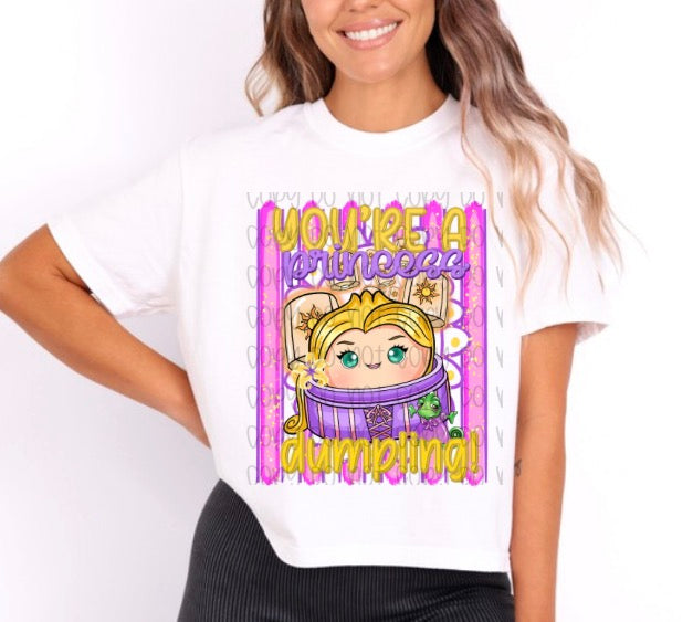 You’re A Princess Dumpling DTF Print