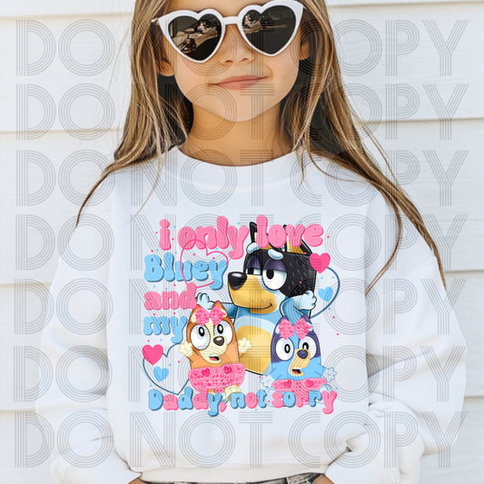 I Only Love Blue And My Daddy (girl style) DTF Print