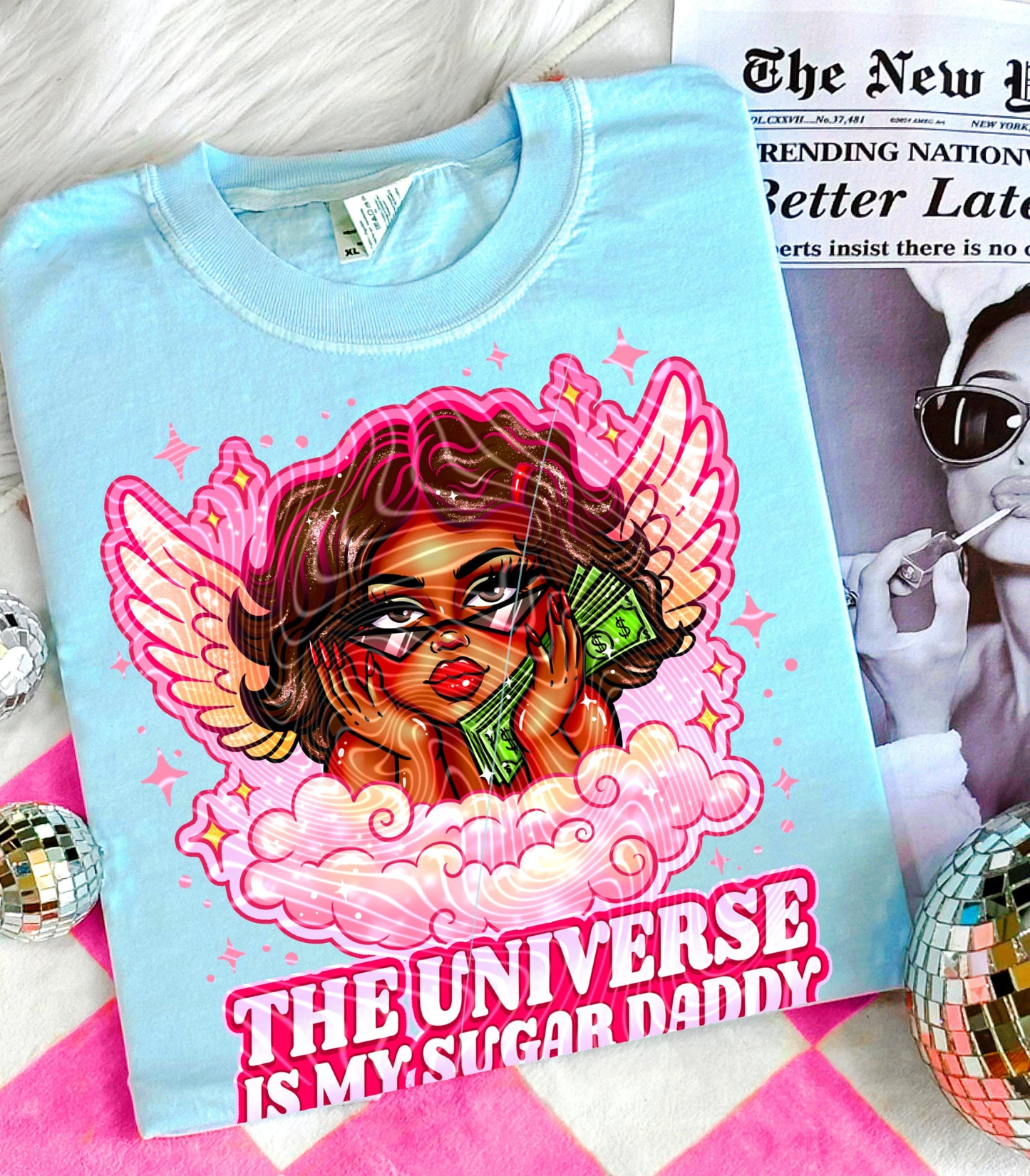 The Universe Is My Sugar Daddy (Dark Skin Tone) DTF Prints
