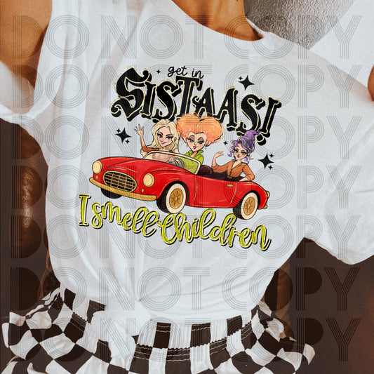 Get In Sistaas I Smell Children DTF Prints