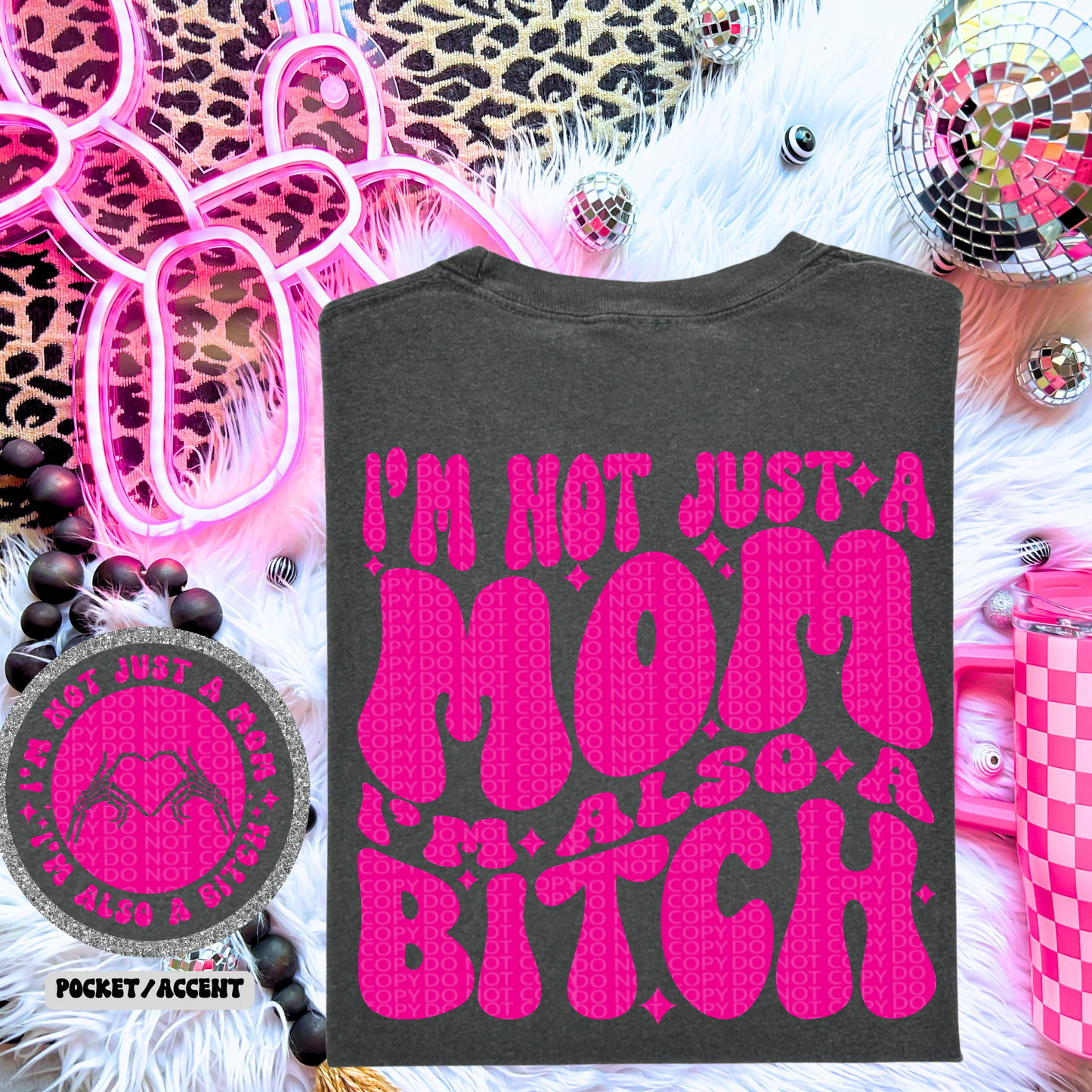 I’m Not Just A Mom Pink DTF Print