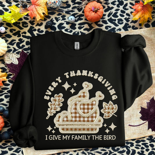 Every Thanksgiving I Give My Family The Bird DTF Print