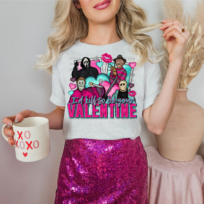 I’d Kill To Be Your Valentine DTF Print