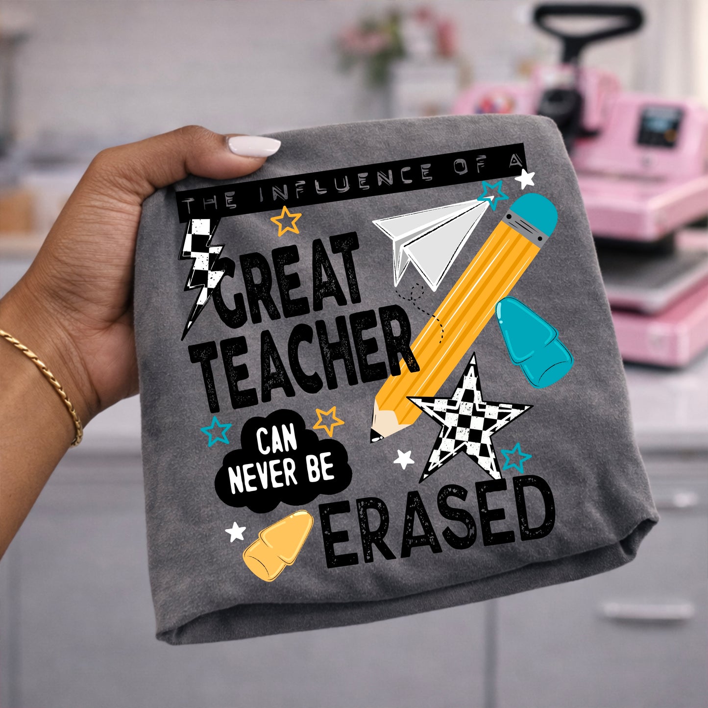 The Influence Of A Great Teacher Can Never Be Erased DTF Print