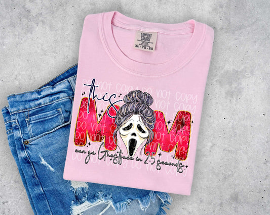This Mom Can Go Ghostface In 2.5 Seconds DTF Prints
