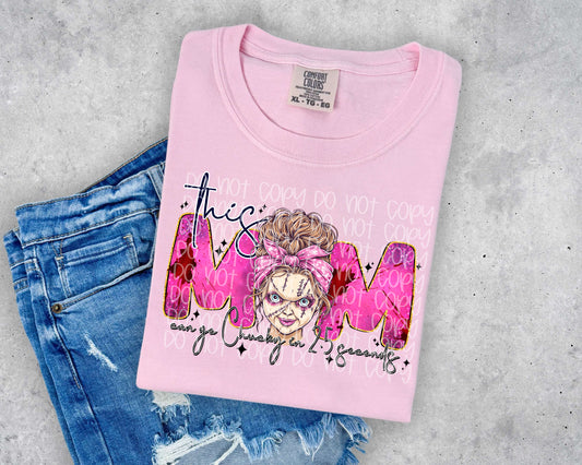 This Mom Can Go Chucky In 2.5 Seconds DTF Prints