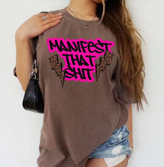 Manifest That Shit DTF Print