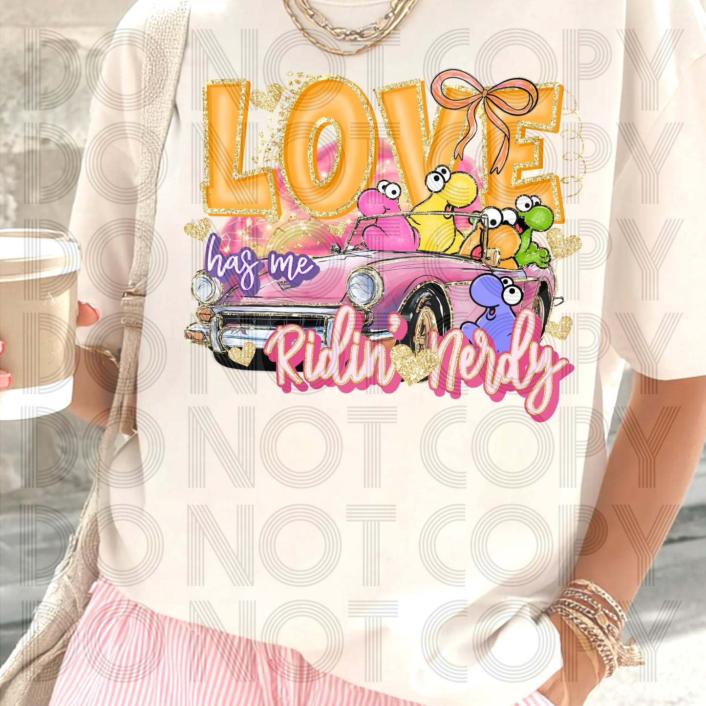 Love Has Me Ridin’ Nerdy DTF Prints