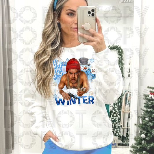 Yippee Ki Yay Winter  DTF Print