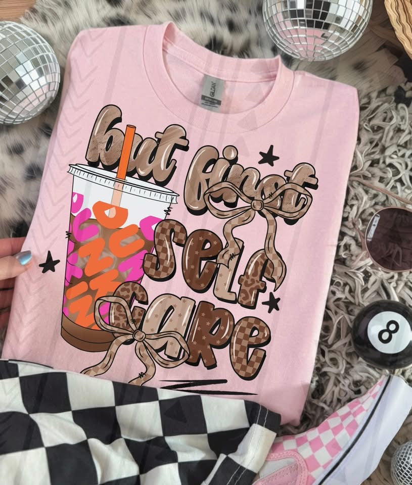 But First Self Care (Dunkn) DTF Prints