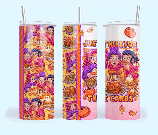 Just Here For The Carbs (Style 1) Tumbler Wrap
