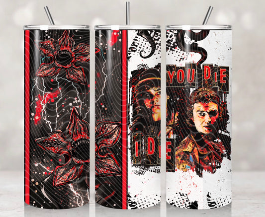 You Die I Die Tumbler Wrap