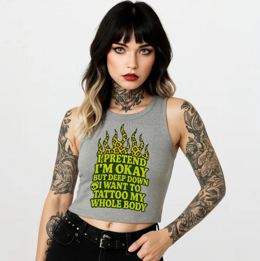 I Pretend I’m Okay (Tattoos) DTF Prints