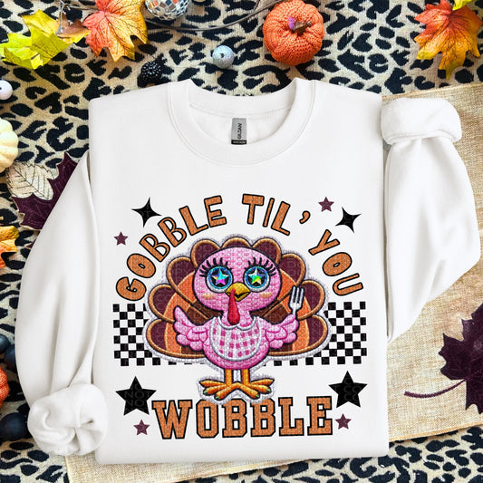 Gobble Til You Wobble Faux Embroidery DTF Print