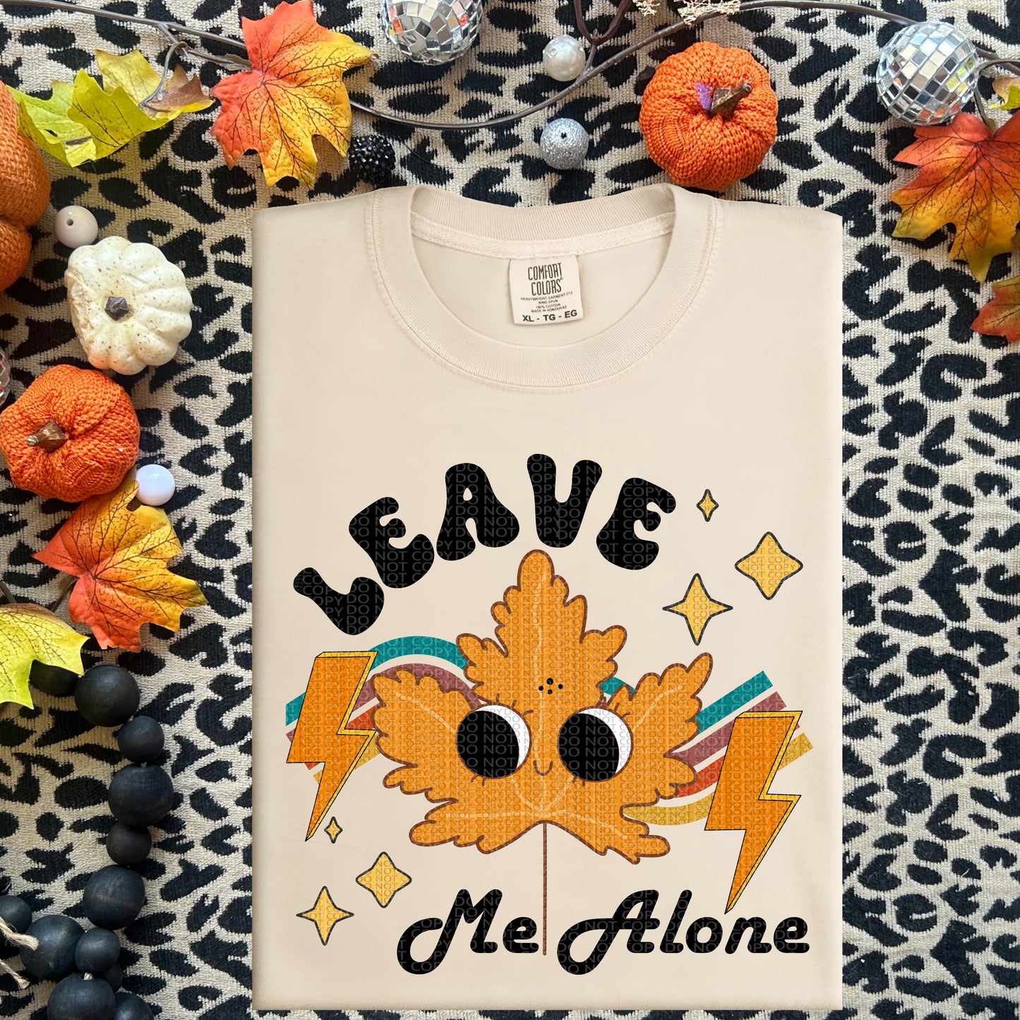 Leave Me Alone DTF Print