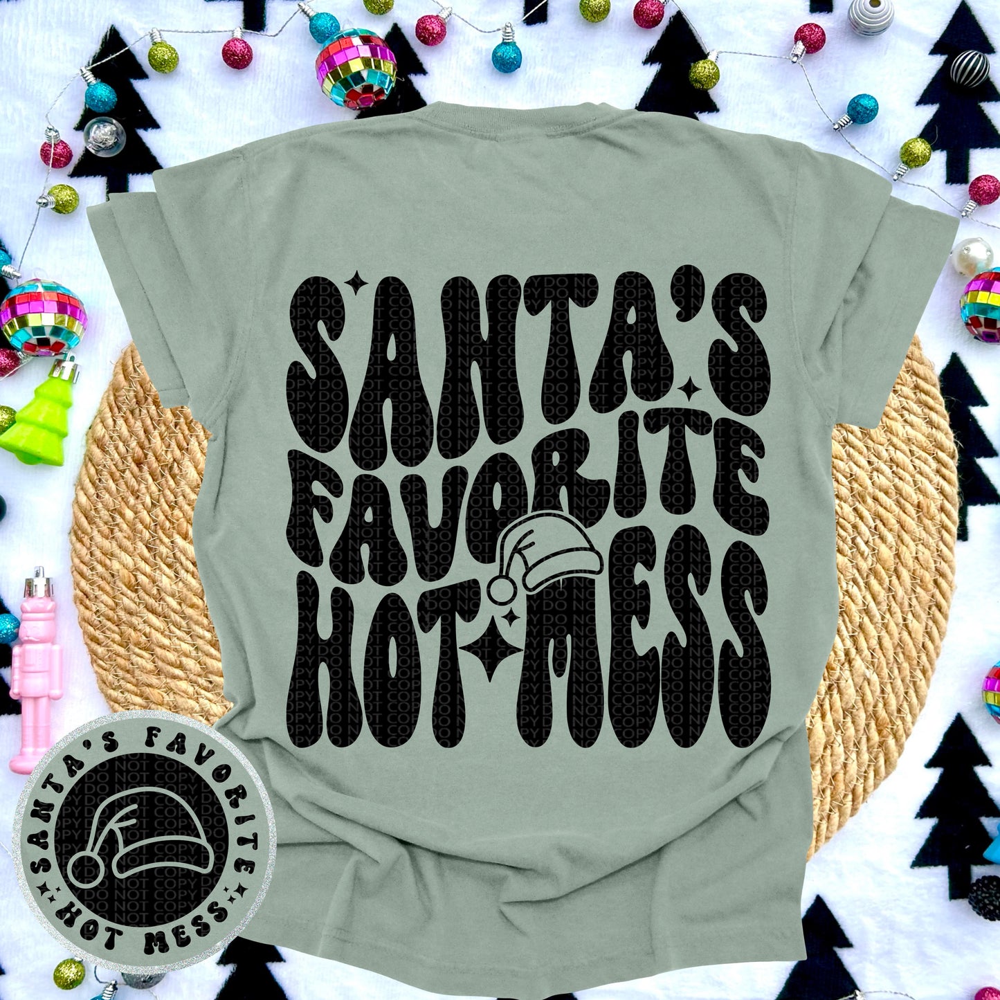 Santa’s Favorite Hot Mess DTF Print