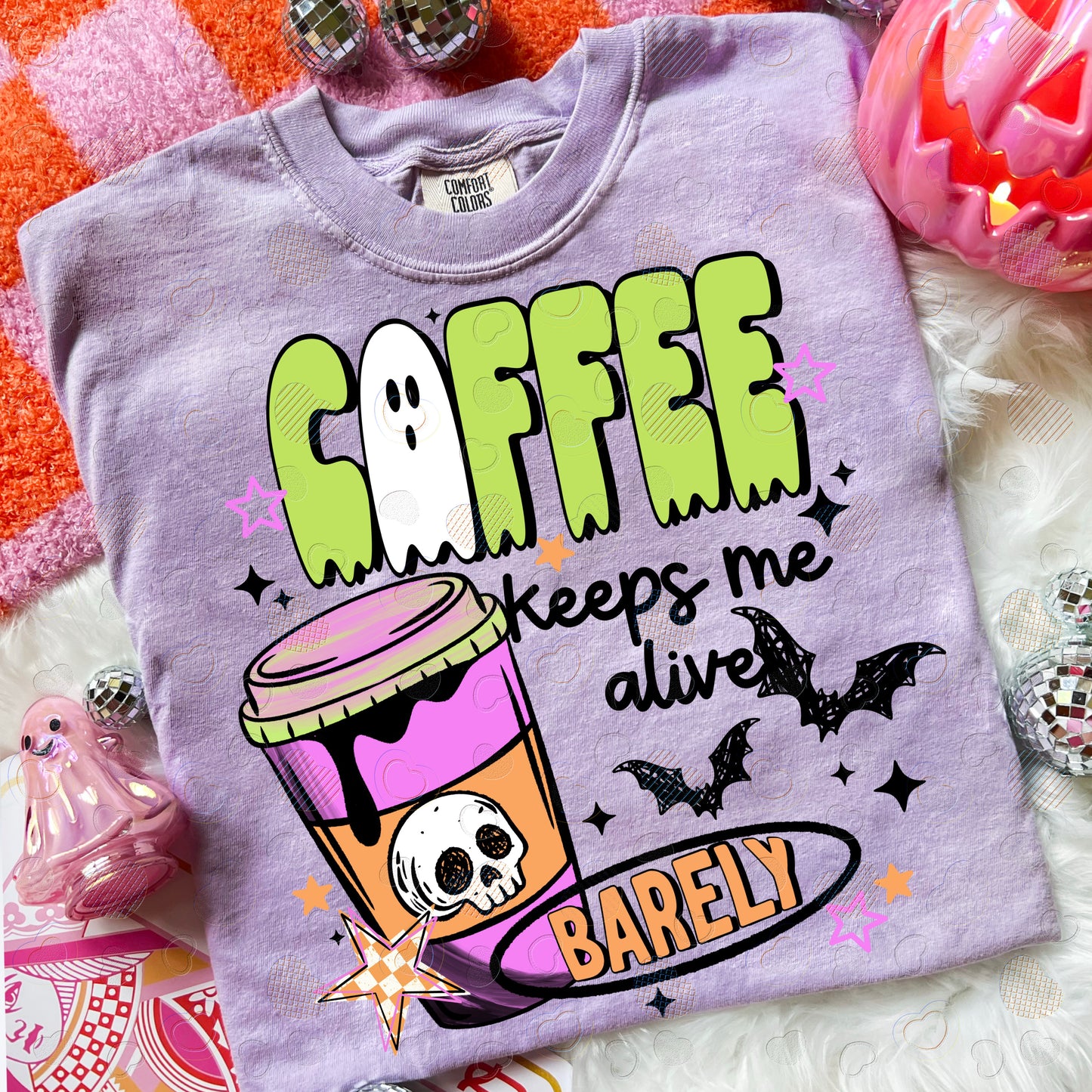 Coffee Keeps Me Alive Barely DTF Print